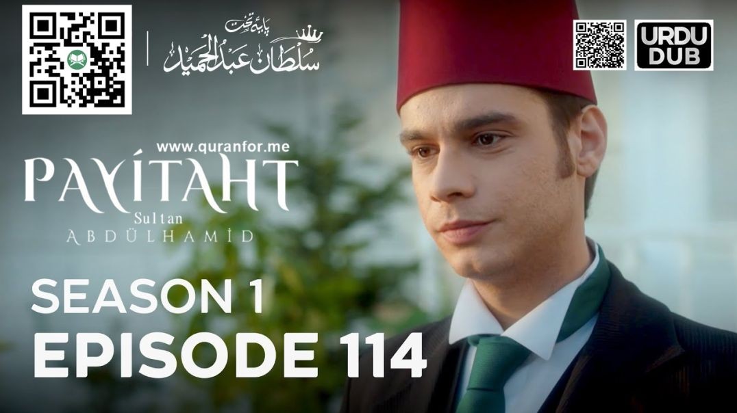 Payitaht Sultan Abdulhamid | Season 1 | Episode 114 | Urdu Dubbing