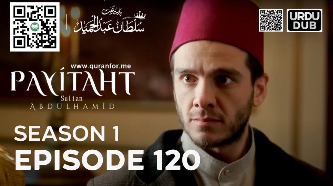 Payitaht Sultan Abdulhamid | Season 1 | Episode 120 | Urdu Dubbing