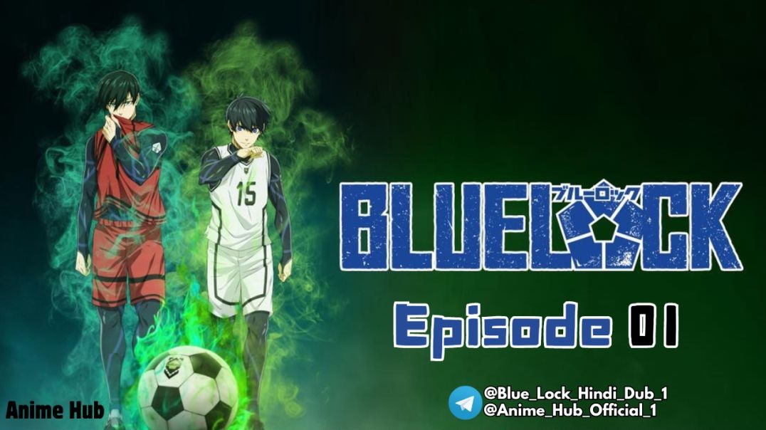 ⁣Blue Lock in Hindi  S1-E1